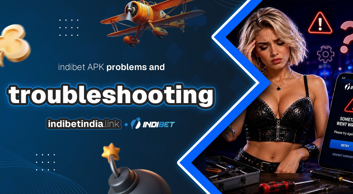 indibet-apk-problems-and-troubleshooting