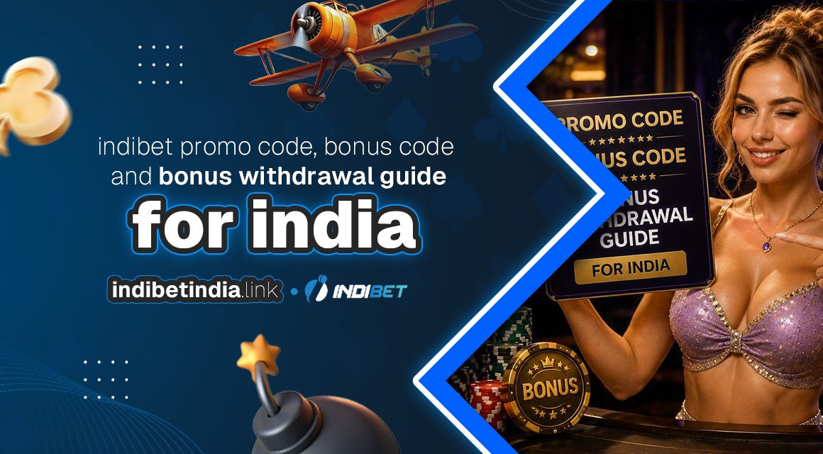 indibet-promo-code-bonus-code-and-bonus-withdrawal-guide-for-india